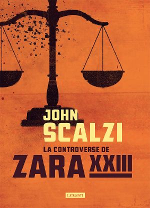 [Fuzzy Sapiens 07] • La controverse de Zara XXIII